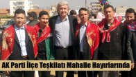 AK Parti İlçe Teşkilatı Mahalle Hayırlarında