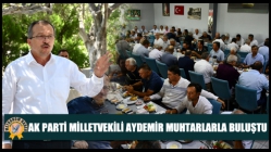 Ak Parti Milletvekili Aydemir Muhtarlarla Buluştu