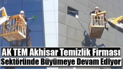 AK TEM Akhisar Temizlik Sektöründe Büyümeye Devam Ediyor