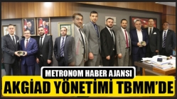 Akgiad Yönetimi TBMM’de