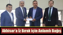 Akhisar’a İz Bırak için Anlamlı Bağış