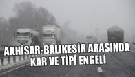 Akhisar-Balıkesir Arasında Kar Ve Tipi Engeli