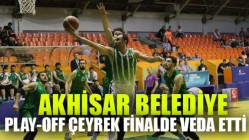 Akhisar Belediye 1.Ligi Play-Off Çeyrek Finale Veda etti