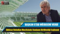 Akhisar Belediye Meclisinde Stadyum Birlikteliği Sağlandı