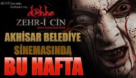 Akhisar Belediye Sinemasında Bu Hafta - Dabbe Zehr-i Cin