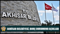 Akhisar Belediyesi, Borç Durumunu Açıkladı