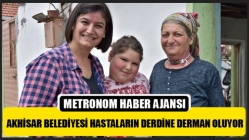 Akhisar Belediyesi Hastaların Derdine Derman Oluyor