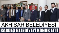 Akhisar Belediyesi Kardeş Belediyeyi Konuk Etti