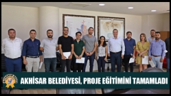 Akhisar Belediyesi, Proje Eğitimini tamamladı