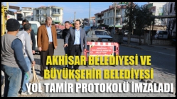 Akhisar Belediyesi ve Büyükşehir Belediyesi Yol Tamir Protokolü İmzaladı