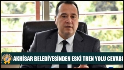 Akhisar Belediyesinden Eski Tren Yolu Cevab