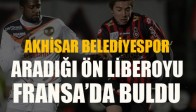 Akhisar Belediyespor Aradığı Ön Liberoyu Buldu