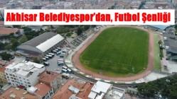 Akhisar Belediyespor’dan, Futbol Şenliği