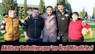 Akhisar Belediyespor’un Özel Misafirleri