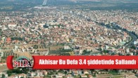 Akhisar Bu Defa 3.4 şiddetinde Sallandı