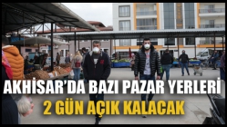 Akhisar’da Bazı Pazar Yerleri 2 Gün Açık Kalacak