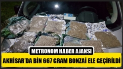 Akhisar’da bin 667 gram bonzai ele geçirildi