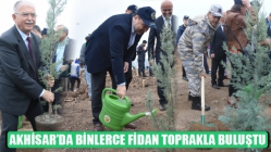 Akhisar’da Binlerce Fidan Toprakla Buluştu