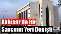 Akhisar’da Bir Savcının Yeri Değişti