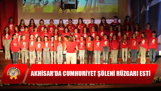 Akhisar’da Cumhuriyet Şöleni Rüzgarı Esti