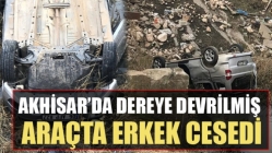 Akhisar’da Dereye Devrilmiş Araçta Erkek Cesedi