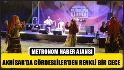 Akhisar’da Gördesliler’den Renkli Bir Gece