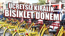 Akhisar’da ilk kez ücretsiz kiralık bisiklet dönemi