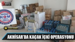 Akhisar’da Kaçak İçki Operasyonu