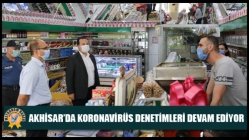 Akhisar’da koronavirüs denetimleri devam ediyor