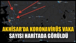 Akhisar’da Koronavirüs Vaka Sayısı Haritada Görüldü