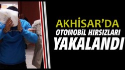 Akhisar’da otomobil hırsızları yakalandı