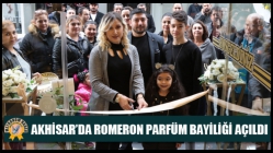 Akhisar’da Romeron Parfüm Bayiliği Açıldı