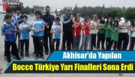 Akhisar’da Yapılan Bocce Türkiye Yarı Finalleri Sona Erdi