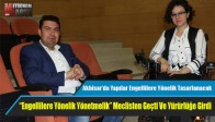 Akhisar’da Yapılar Engellilere Yönelik Tasarlanacak