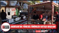 Akhisar’da Yöresel Ürünler Satışa Başladı