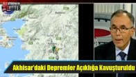 Akhisar’daki Depremler Açıklığa Kavuşturuldu