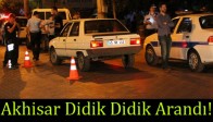 Akhisar Didik Didik Arandı!