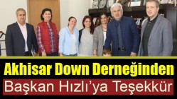 Akhisar Down Derneğinden, Belediye Başkanı Salih Hızlı’ya Teşekkür