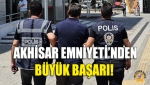 Akhisar Emniyeti’nden Büyük Başarı!