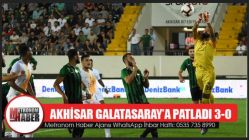 Akhisar Galatasaray’a Patladı 3-0