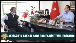 Akhisar’ın Bakkal Kart Projesinin Temelleri Atıldı