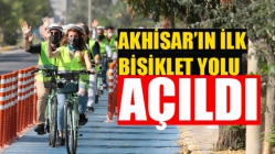 Akhisar’ın ilk bisiklet yolu açıldı!