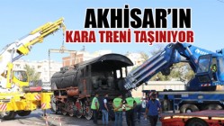 Akhisar’ın kara treni taşınıyor