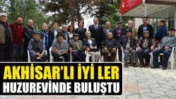 Akhisar’lı İyi’ler huzurevinde buluştu