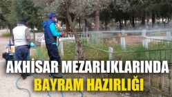 Akhisar Mezarlıklarında Bayram Hazırlığı