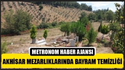 Akhisar Mezarlıklarında Bayram Temizliği