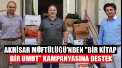 Akhisar Müftülüğü’nden "bir kitap bir umut" kampanyasına destek