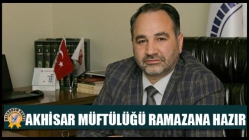 Akhisar Müftülüğü Ramazana Hazır