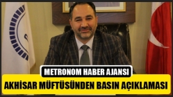 Akhisar Müftüsünden Basın Açıklaması