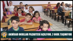 Akhisar Okullar Pazartesi Açılıyor, 2 Okul Taşınıyor